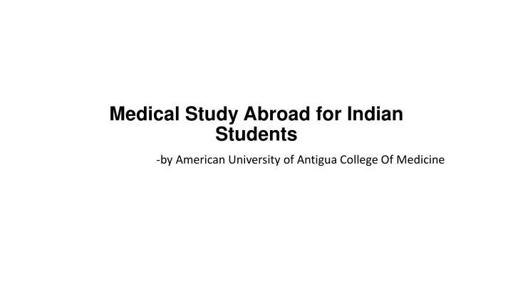m edical s tudy abroad for i ndian students