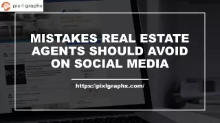 MISTAKES REAL ESTATE AGENTS SHOULD AVOID ON SOCIAL MEDIA_