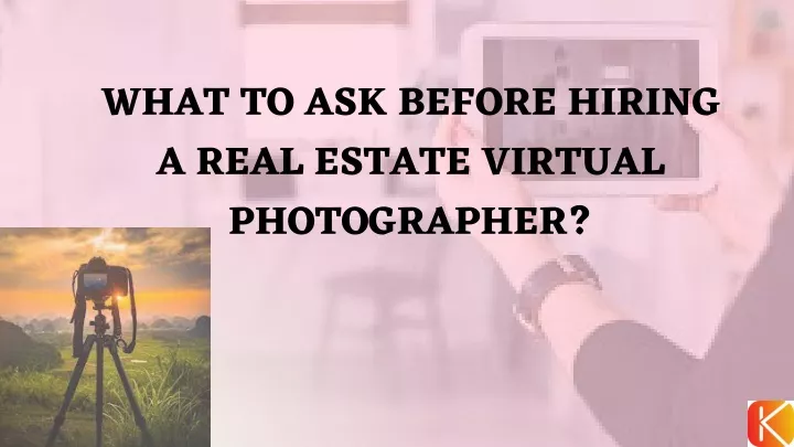 what to ask before hiring a real estate virtual