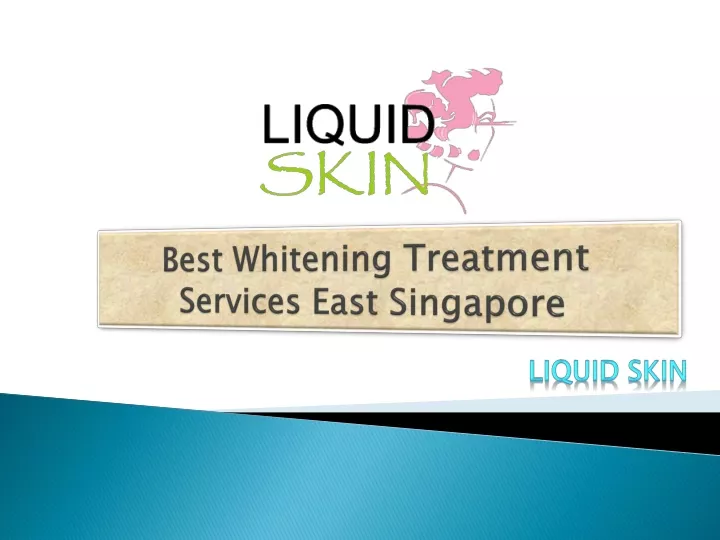 best whitening treatment services east singapore