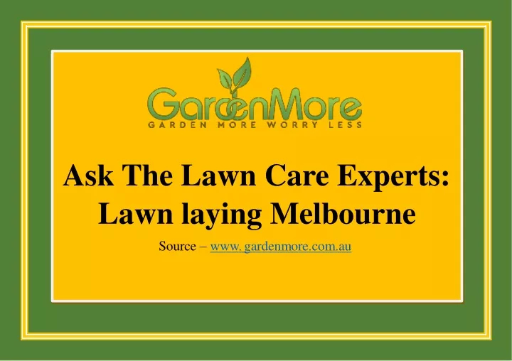 ask the lawn care experts lawn laying melbourne