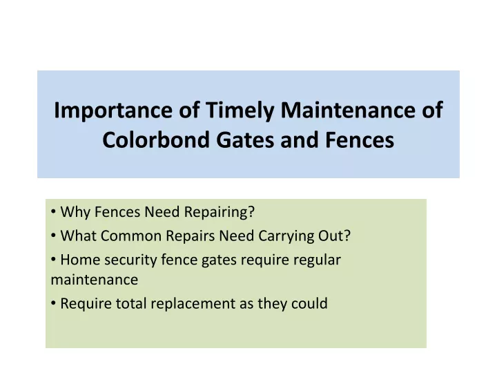 importance of timely maintenance of colorbond gates and fences