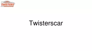 Twisterscar