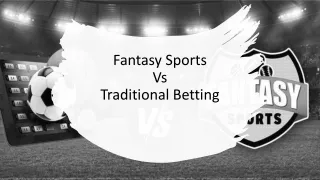 Fantasy Sports vs Traditional Betting