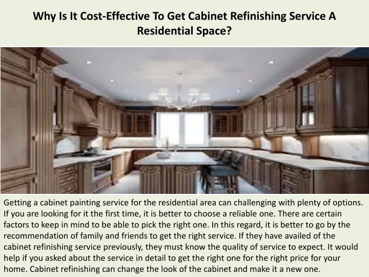 why is it cost effective to get cabinet refinishing service a residential space