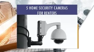 5 Home Security Cameras for Renters