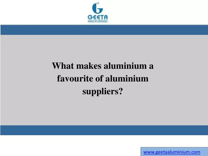 what makes aluminium a favourite of aluminium