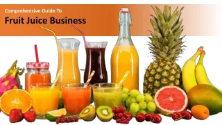 Everything you need to know about the fruit juice business