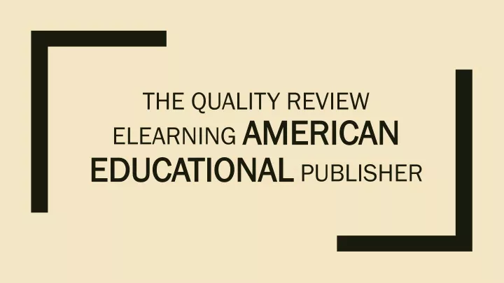 the quality review elearning american educational publisher