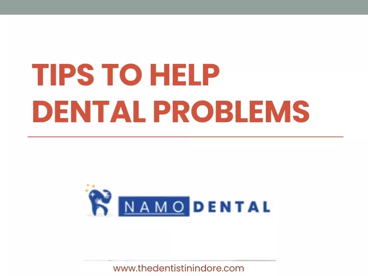 tips to help dental problems