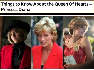 Things to Know About the Queen Of Hearts – Princess Diana
