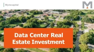Data Center Real Estate Investment
