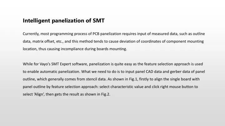 intelligent panelization of smt currently most