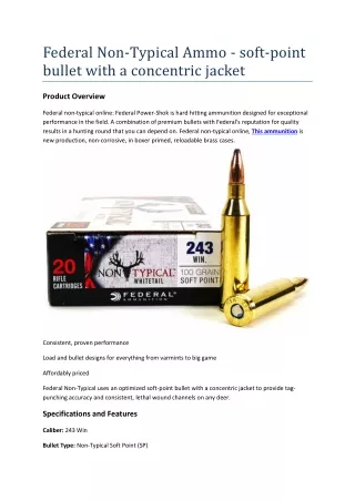 Federal Non-Typical Ammo - soft-point bullet with a concentric jacket