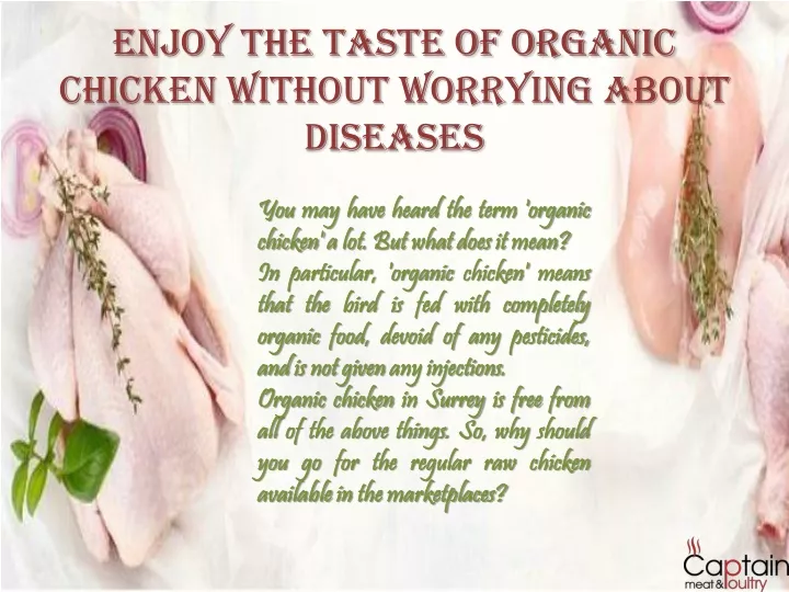 enjoy the taste of organic chicken without