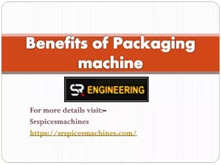 Benefits of Packaging machine