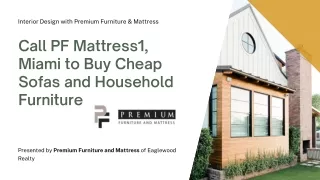 Call PF Mattress1, Miami to Buy Cheap Sofas and Household Furniture