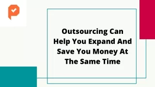 outsourcing can help you expand and save