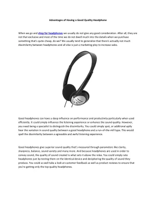 advantages of having a good quality headphone
