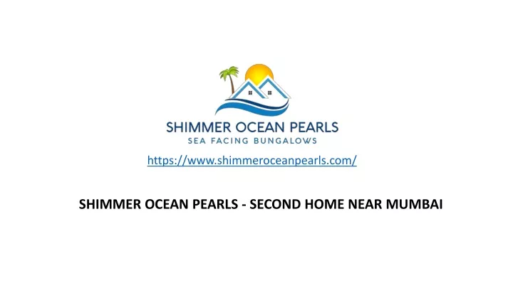 shimmer ocean pearls second home near mumbai