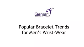 Popular Bracelet Trends for Men’s Wrist-Wear