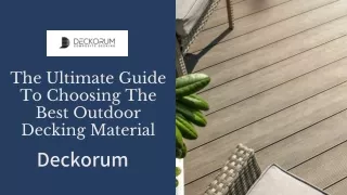 The Ultimate Guide To Choosing The Best Outdoor Decking Material