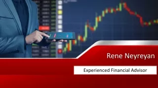 Rene Neyreyan - Experienced Financial Advisor