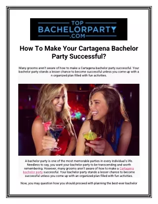 how to make your cartagena bachelor party