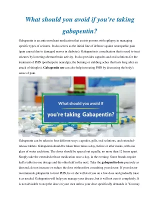 What should you avoid if you're taking gabapentin?