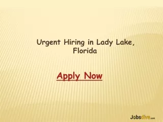 The best opportunity for all job seekers - latest job openings in Lady Lake - FL