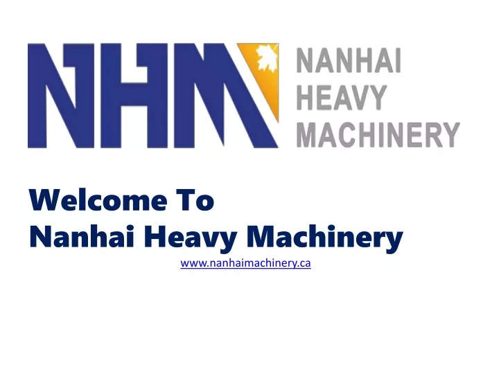 welcome to nanhai heavy machinery
