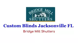 custom blinds Jacksonville FL