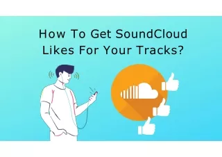 How To Get SoundCloud Likes For Your Tracks?