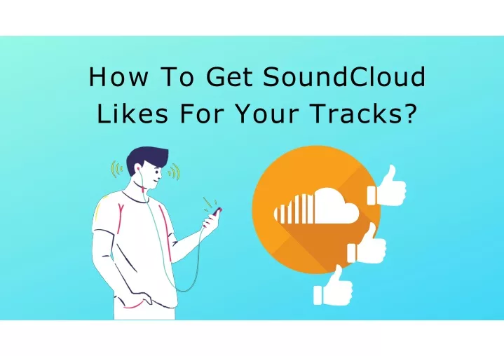 how to get soundcloud likes for your tracks