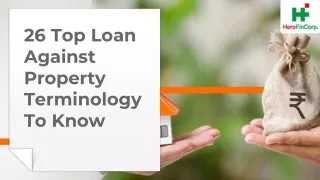 26 top loan against property terminology to know