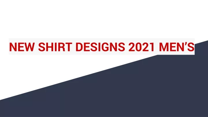 new shirt designs 2021 men s