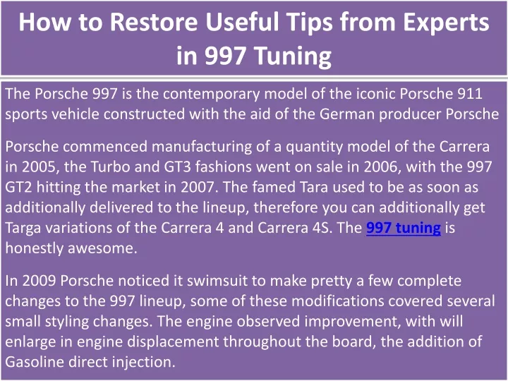 how to restore useful tips from experts in 997 tuning