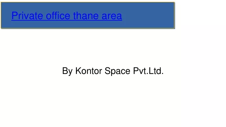 private office thane area