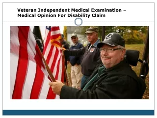 Veteran Independent Medical Examination – Medical Opinion For Disability Claim
