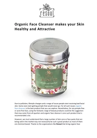 Organic Face Cleanser makes your Skin Healthy and Attractive