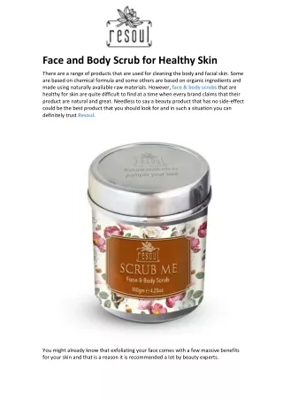 Face and Body Scrub for Healthy Skin