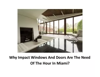 Why Impact Windows And Doors Are The Need Of The Hour In Miami