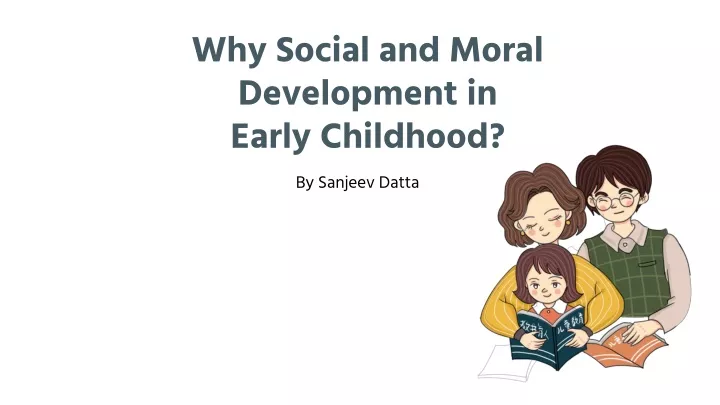 why social and moral development in early childhood