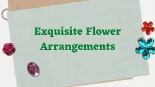 Exquisite Flower Arrangements