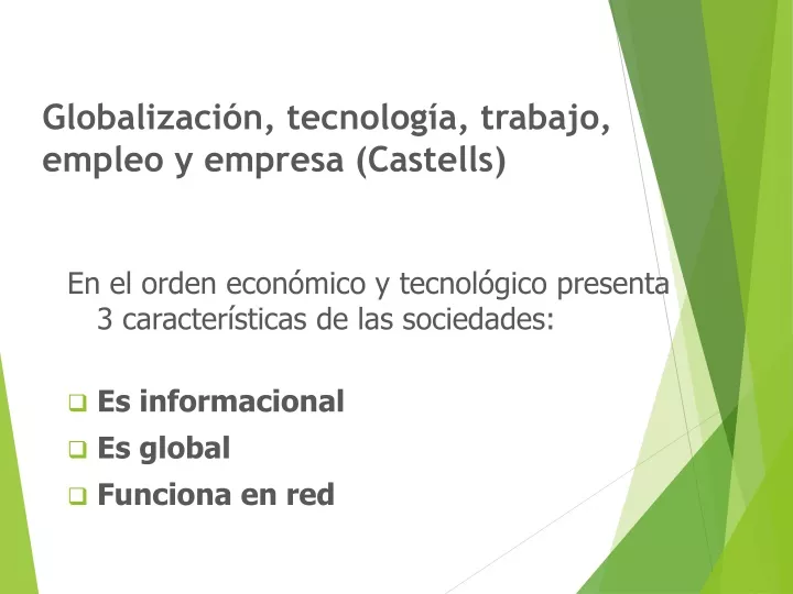 globalizaci n tecnolog a trabajo empleo y empresa castells