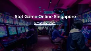 Slot Game Online Singapore