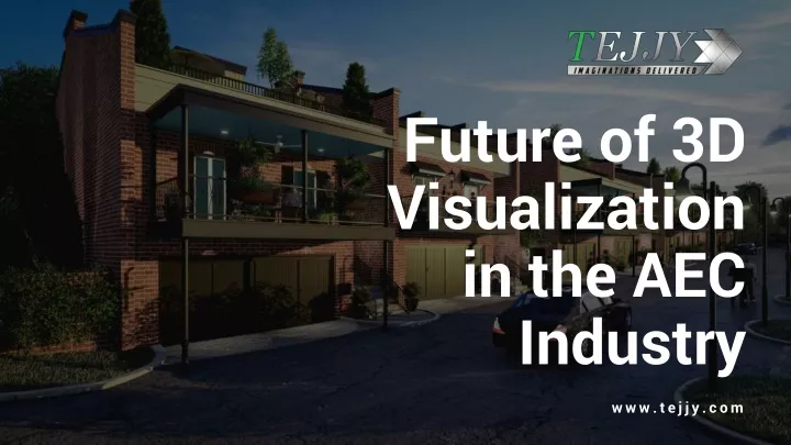 future of 3 d visualization in the aec industry
