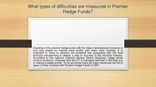 What types of difficulties are measured in Premier Hedge Funds?