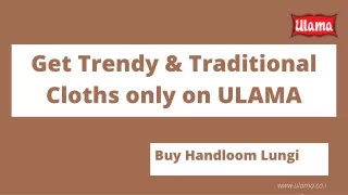 Full details about pure handloom lungi on Ulama