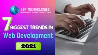 Top 7 Biggest Trends in Web Development in 2021